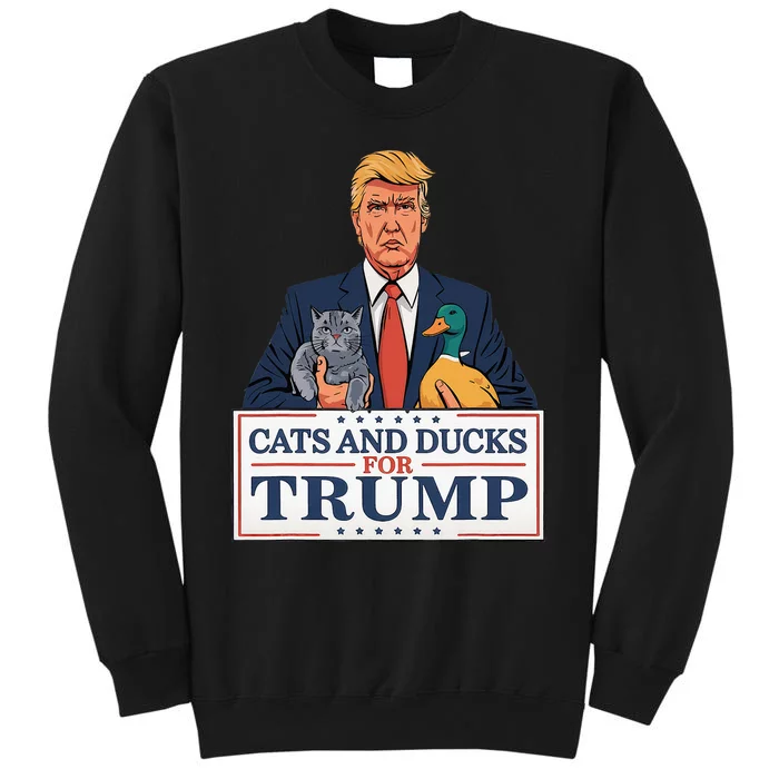 Cats And Ducks For Trump 2024 Kittens And Ducks For Trump Tall Sweatshirt