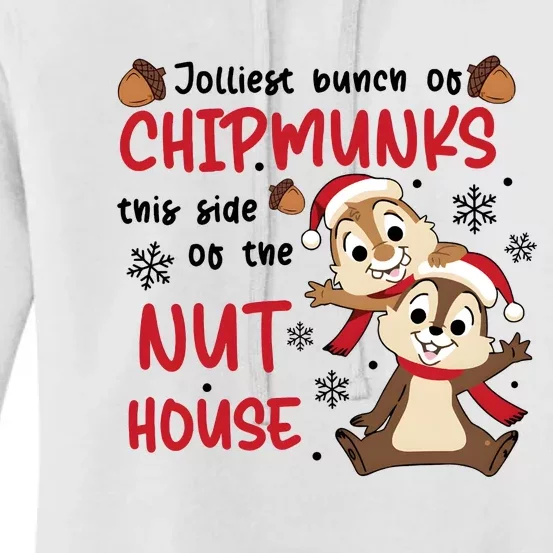 Chip And Dale Jolliest Bunch Of Chipmunks This Side On The Nut House Women's Pullover Hoodie