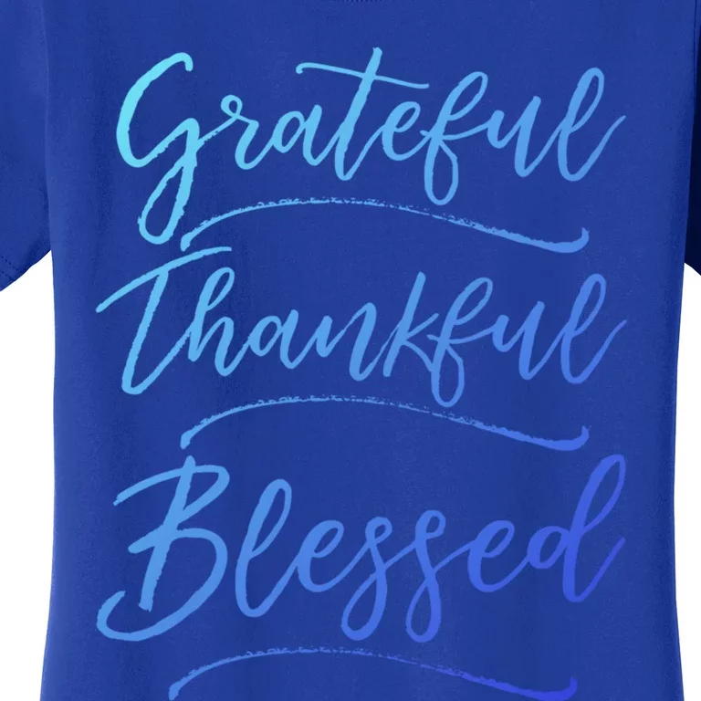 Christian Art Design Jesus Gift Grateful Thankful Blessed Gift Women's T-Shirt