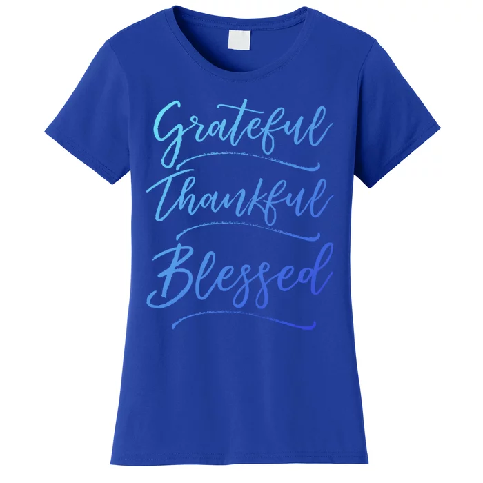 Christian Art Design Jesus Gift Grateful Thankful Blessed Gift Women's T-Shirt