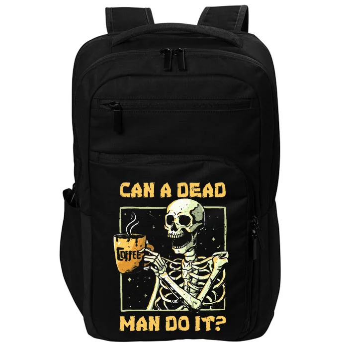 Can A Dead Man Do It Funny Halloween ABA Behavior Analysis Impact Tech Backpack