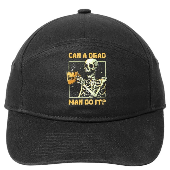 Can A Dead Man Do It Funny Halloween ABA Behavior Analysis 7-Panel Snapback Hat