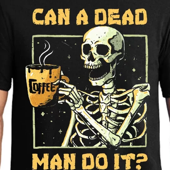 Can A Dead Man Do It Funny Halloween ABA Behavior Analysis Pajama Set