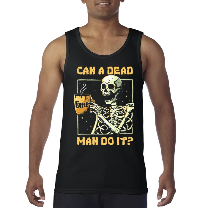 Can A Dead Man Do It Funny Halloween ABA Behavior Analysis Tank Top