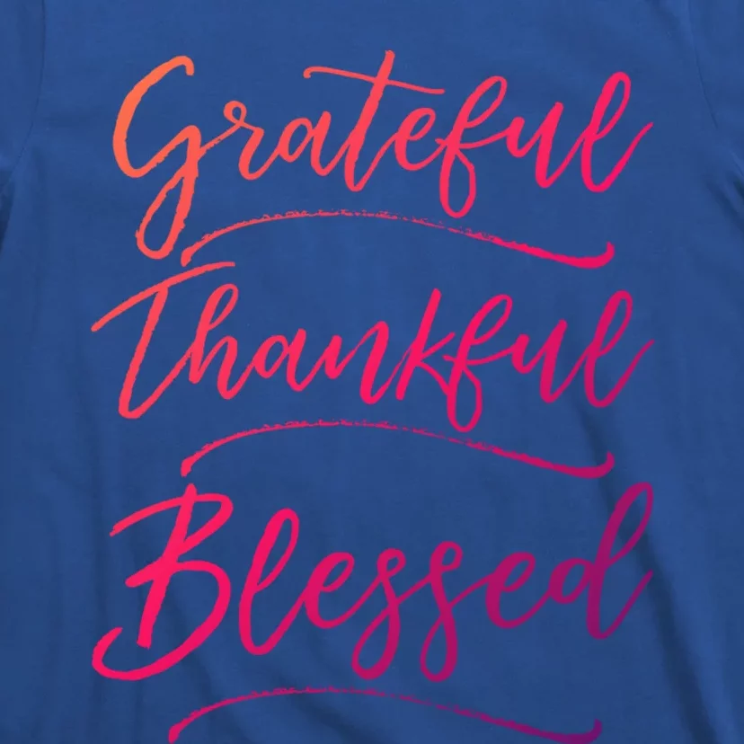 Christian Art Design Jesus Gift Grateful Thankful Blessed Gift T-Shirt