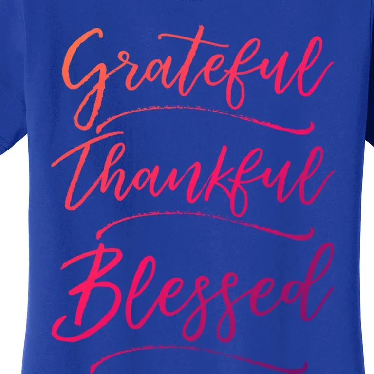 Christian Art Design Jesus Gift Grateful Thankful Blessed Gift Women's T-Shirt