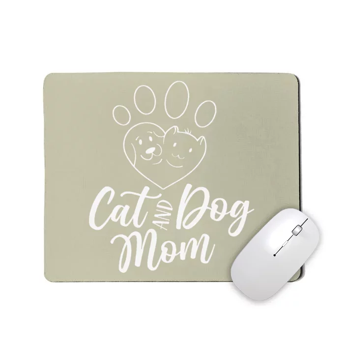 Cat And Dog Mom Dogs Cats Lover Mother Mommy Mama Mothers Mousepad