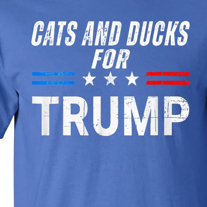 Cats And Ducks For Trump 2024 Tall T-Shirt