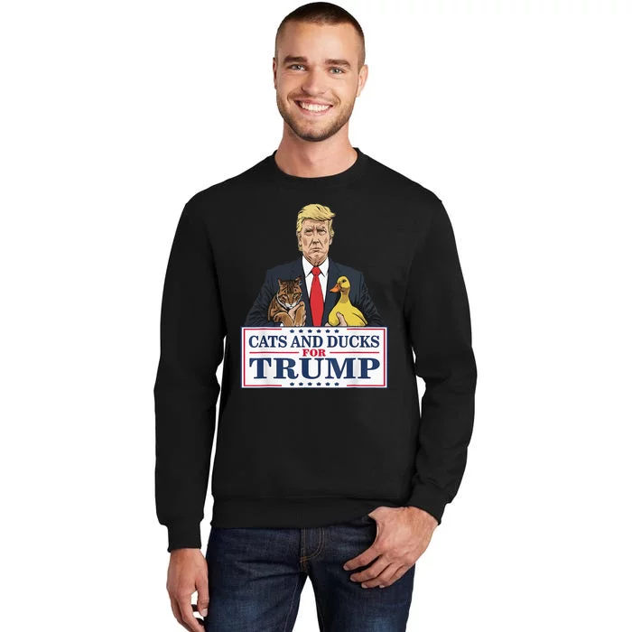 Cats And Ducks For Trump 2024 Kittens And Ducks For Trump Tall Sweatshirt