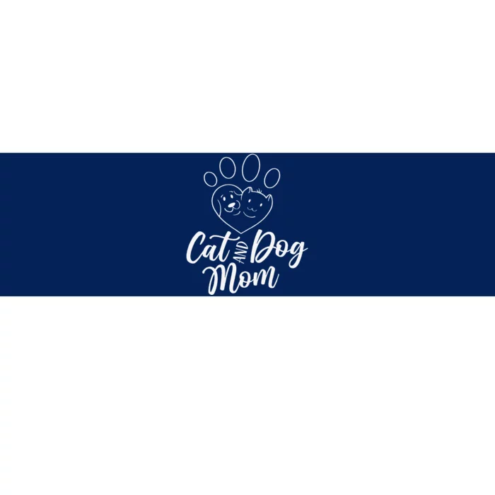 Cat And Dog Mom Dogs Cats Lover Mother Mommy Mama Mothers Bumper Sticker