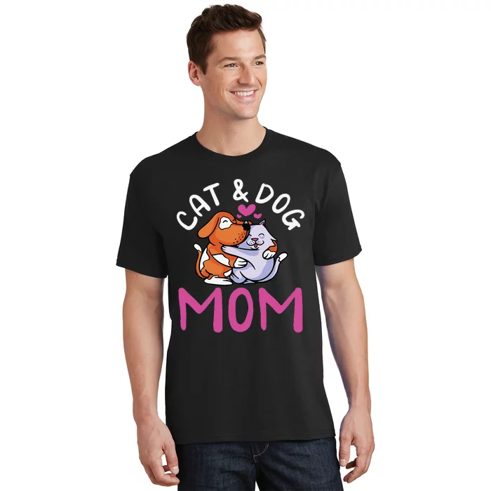 Cat And Dog Mom Cats Dogs Lover Mother Mommy Mama T-Shirt