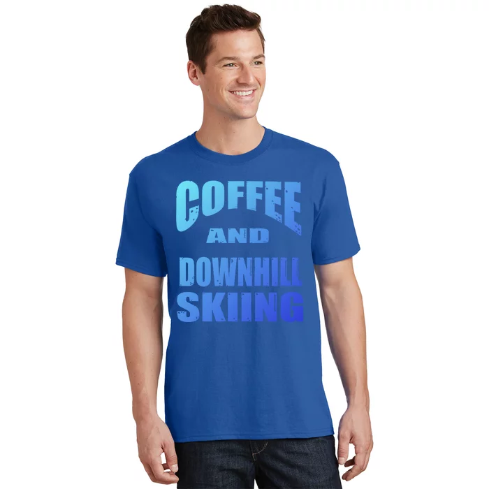 Coffee And Downhill Skiing / Downhill Skiers Design Funny Gift T-Shirt