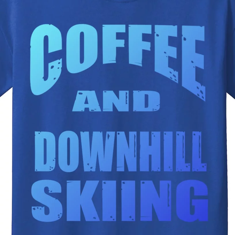 Coffee And Downhill Skiing / Downhill Skiers Design Funny Gift Kids T-Shirt