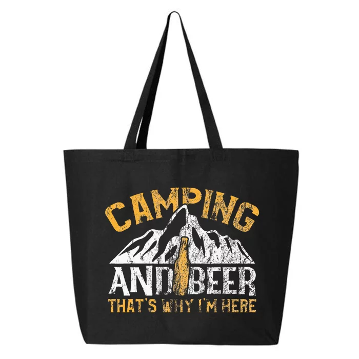 Camping And Drinking Camping And Beer Why Im Here 25L Jumbo Tote