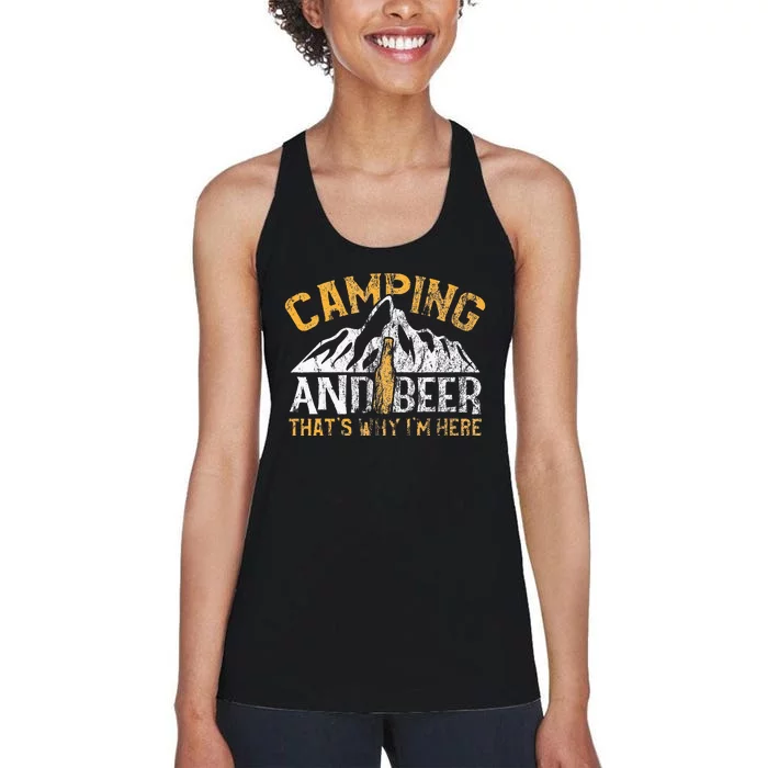 Camping And Drinking Camping And Beer Why Im Here Women's Racerback Tank