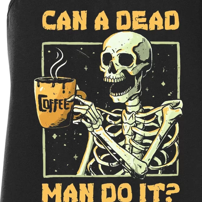 Can A Dead Man Do It Funny Halloween ABA Behavior Analysis Women's Racerback Tank