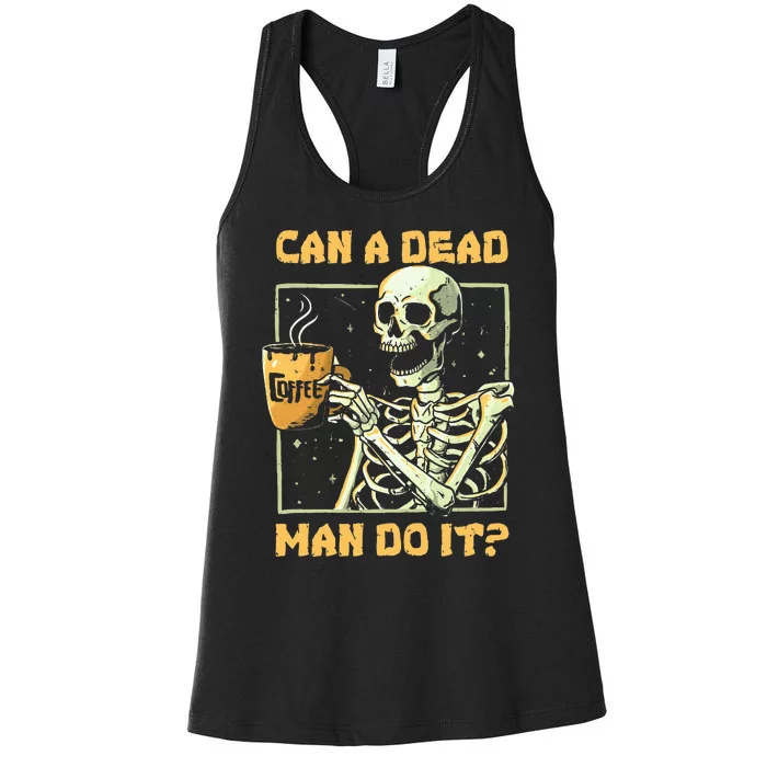 Can A Dead Man Do It Funny Halloween ABA Behavior Analysis Women's Racerback Tank