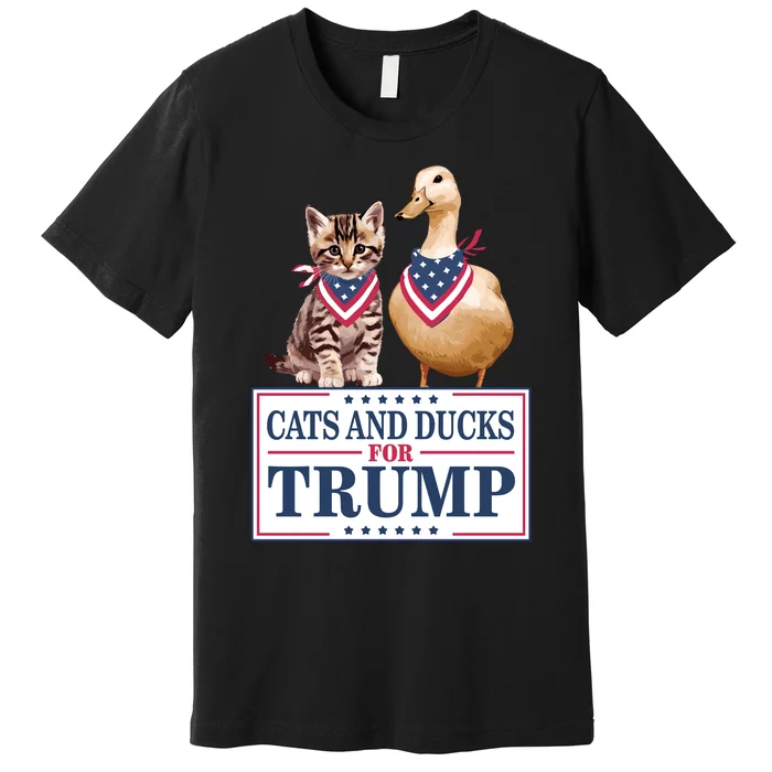 Cats And Ducks For Trump Premium T-Shirt