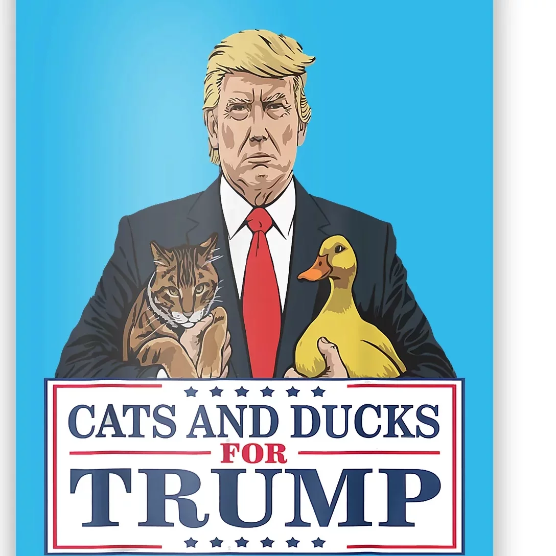 Cats And Ducks For Trump 2024 Kittens And Ducks For Trump Poster