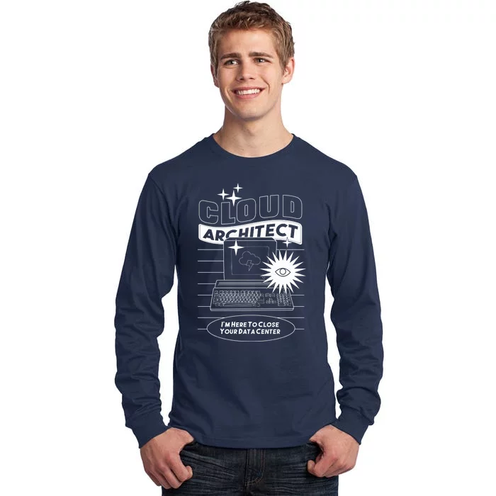 Cloud Architect Data Center Tall Long Sleeve T-Shirt