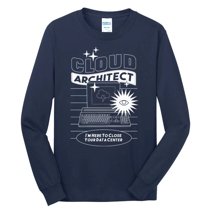 Cloud Architect Data Center Tall Long Sleeve T-Shirt