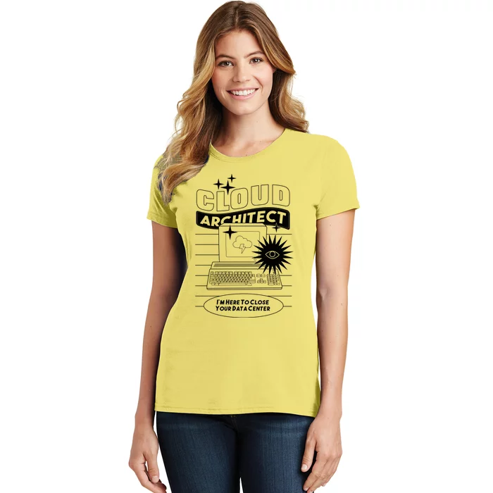 Cloud Architect Data Center Women's T-Shirt