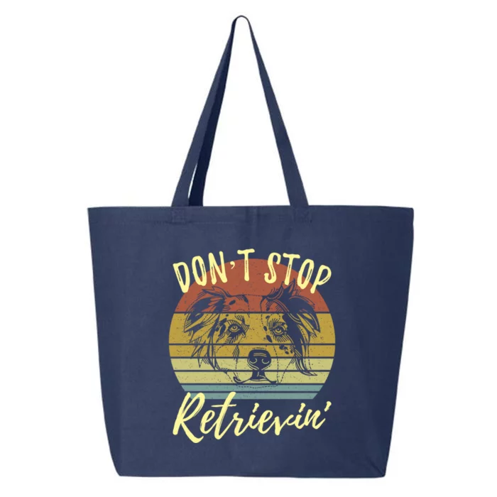 Cute Aussie Dont Stop Retrievin Australian Shepherd Lovers Gift 25L Jumbo Tote