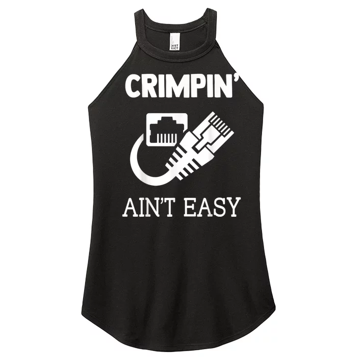 Crimpin AinT Easy Funny Network Systems Engineer Women’s Perfect Tri Rocker Tank