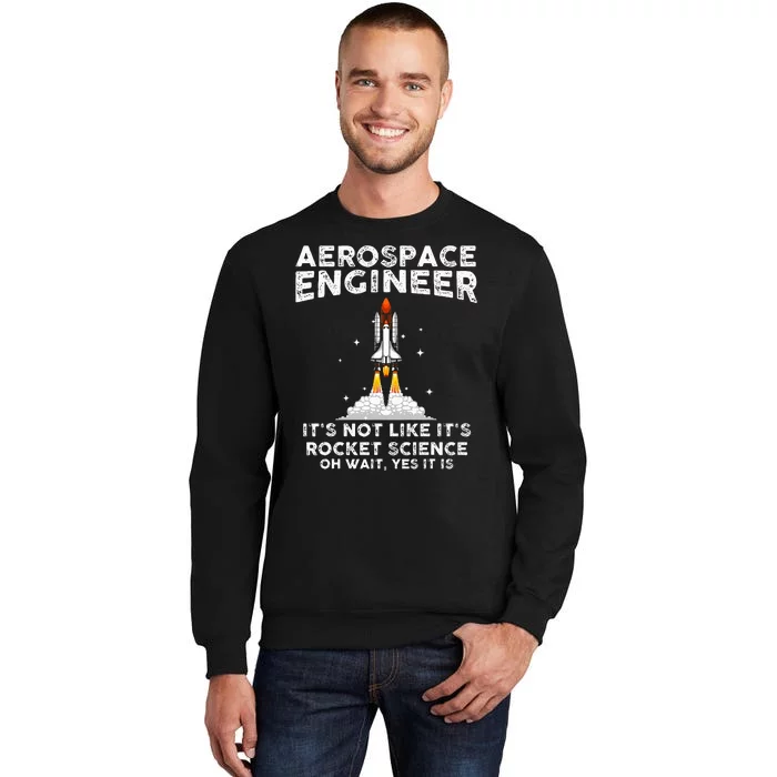 Cool Aerospace Engineer For Women Rocket Scientist Space Tall Sweatshirt