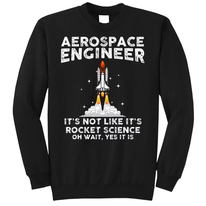 Cool Aerospace Engineer For Women Rocket Scientist Space Tall Sweatshirt