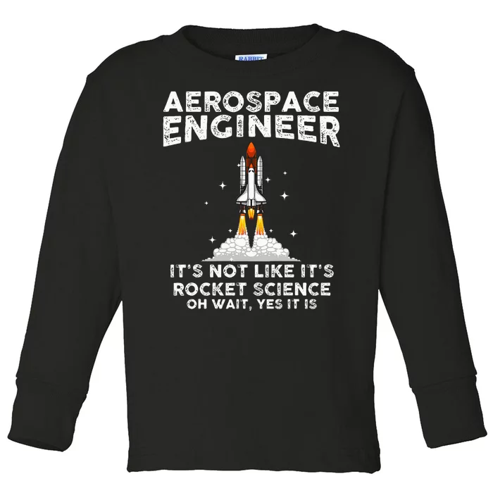 Cool Aerospace Engineer For Women Rocket Scientist Space Toddler Long Sleeve Shirt