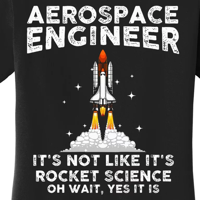 Cool Aerospace Engineer For Women Rocket Scientist Space Women's T-Shirt