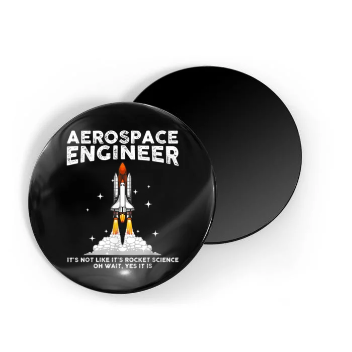 Cool Aerospace Engineer For Men Women Aerospace Engineering Magnet