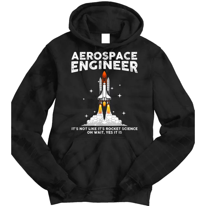 Cool Aerospace Engineer For Men Women Aerospace Engineering Tie Dye Hoodie