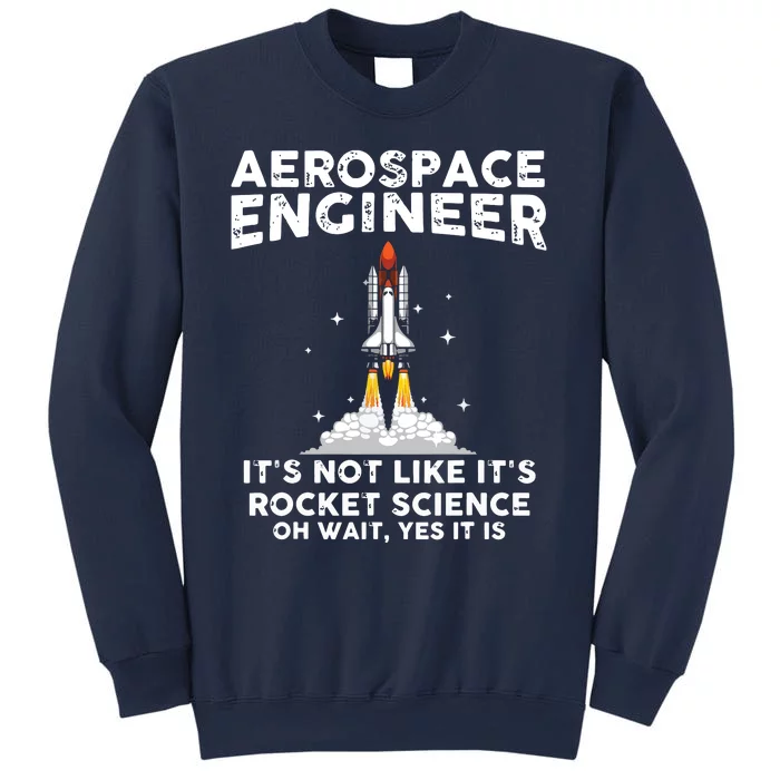 Cool Aerospace Engineer For Men Women Rocket Scientist Space Sweatshirt