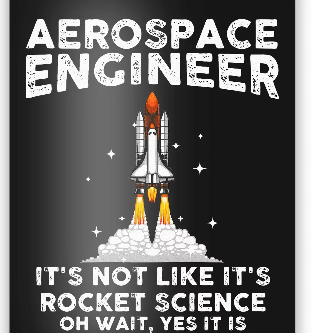 Cool Aerospace Engineer For Men Women Rocket Scientist Space Poster