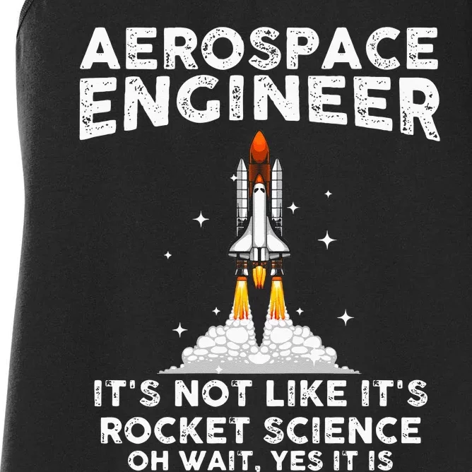 Cool Aerospace Engineer For Men Women Rocket Scientist Space Women's Racerback Tank