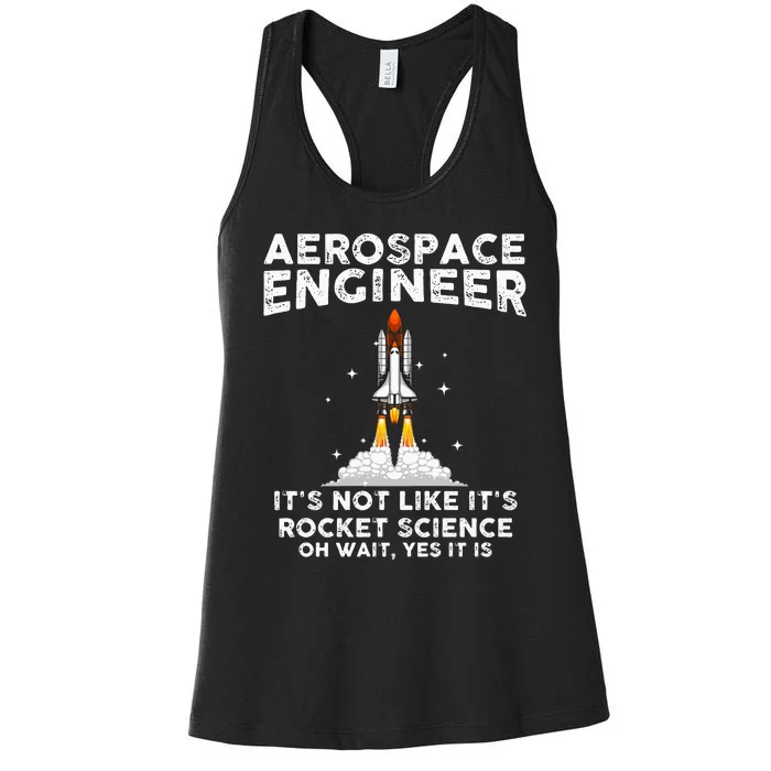 Cool Aerospace Engineer For Men Women Rocket Scientist Space Women's Racerback Tank