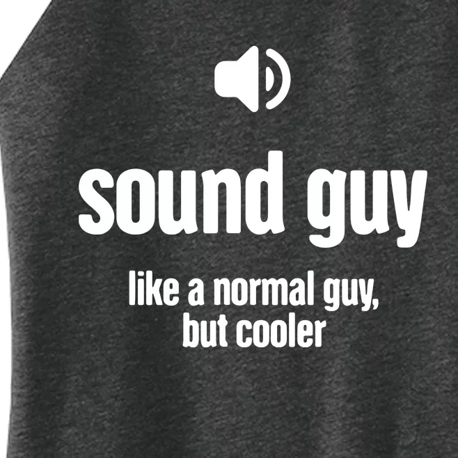 Cool Audio Engineer Funny Sound Guy Women’s Perfect Tri Rocker Tank