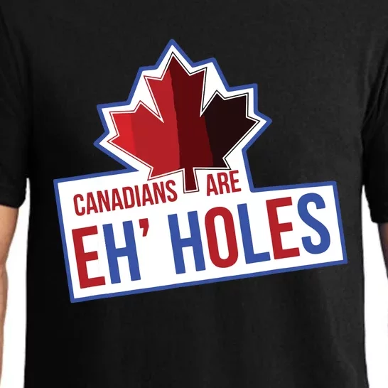 Canadians Are Eh Holes Funny Canada Pajama Set