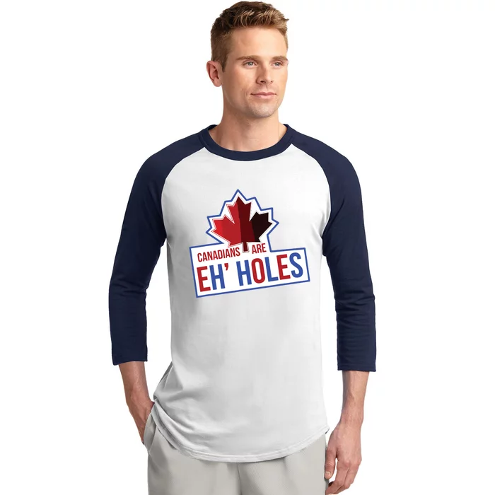 Canadians Are Eh Holes Funny Canada Baseball Sleeve Shirt