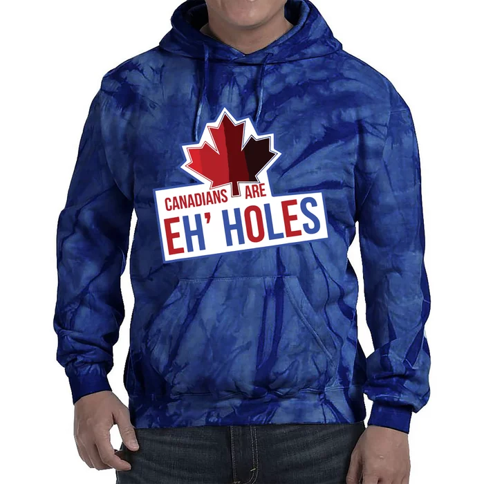 Canadians Are Eh Holes Funny Canada Tie Dye Hoodie