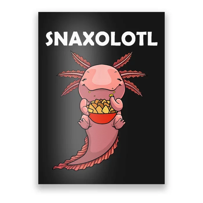 Cool Axolotl For Men Women Snack Mexican Salamander Biology Poster