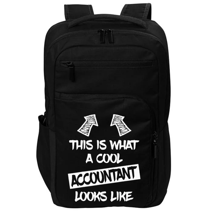 Cool Accountant Funny Saying Accountants Bookkeepers Impact Tech Backpack