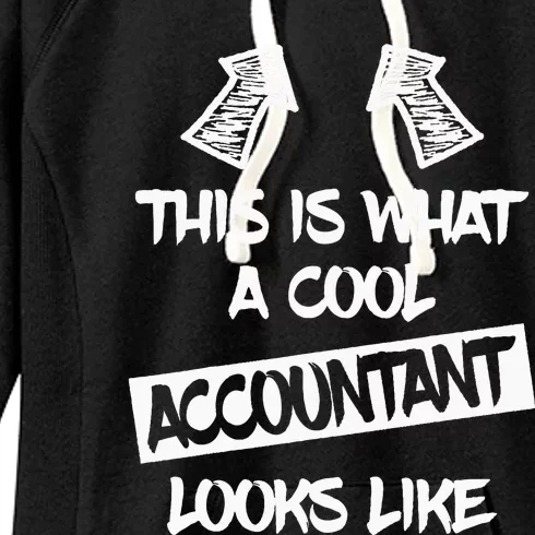 Cool Accountant Funny Saying Accountants Bookkeepers Women's Fleece Hoodie