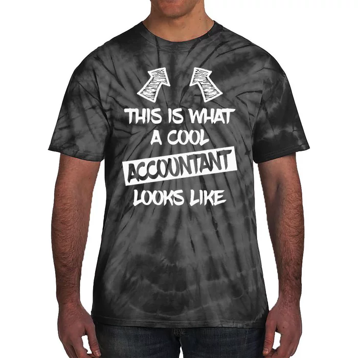 Cool Accountant Funny Saying Accountants Bookkeepers Tie-Dye T-Shirt