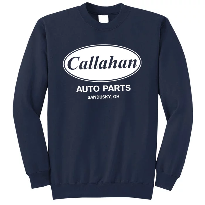 Callahan Auto Funny Tall Sweatshirt