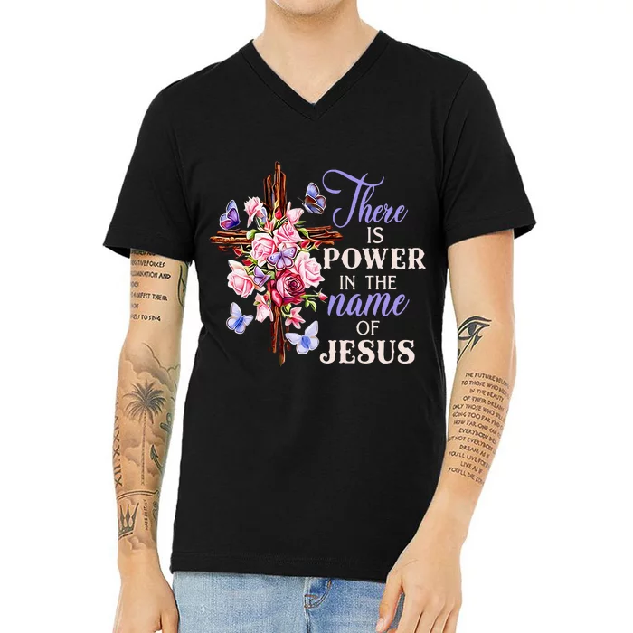 Cross And Flower There Is Power In The Name Of Jesus Christ V-Neck T-Shirt