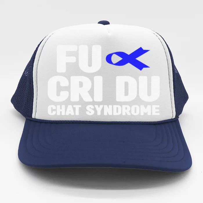 Cdc Awareness Fu Cri Du Chat Syndrome Awareness Trucker Hat