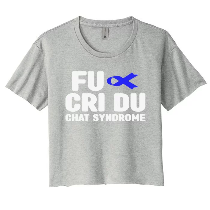 Cdc Awareness Fu Cri Du Chat Syndrome Awareness Women's Crop Top Tee